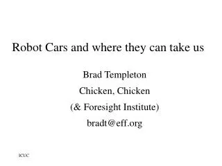 Robot Cars and where they can take us