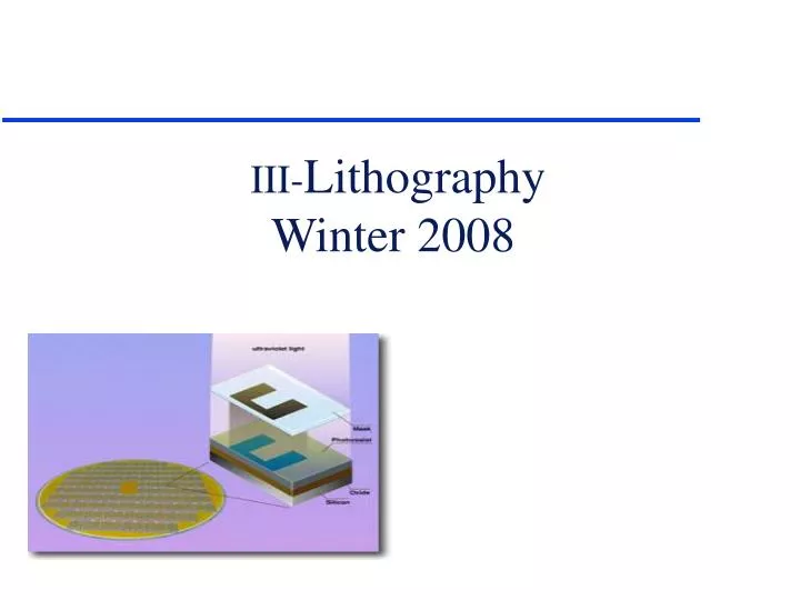 iii lithography winter 2008