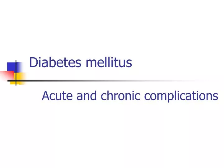 diabetes mellitus acute and chronic complications
