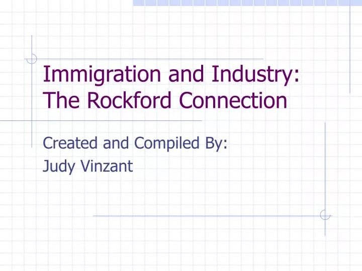 immigration and industry the rockford connection