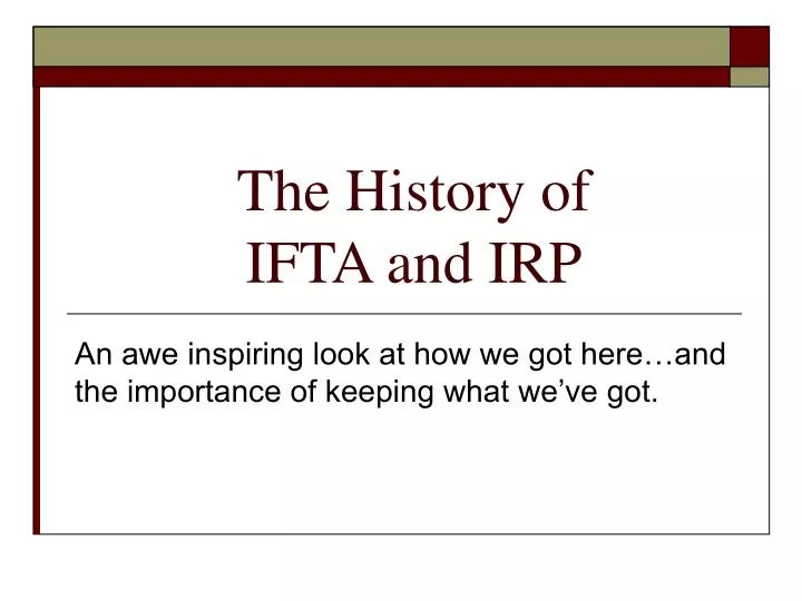 the history of ifta and irp