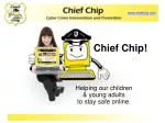 Chief Chip! - slide 1