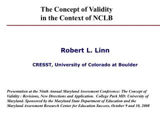 Robert L. Linn CRESST, University of Colorado at Boulder