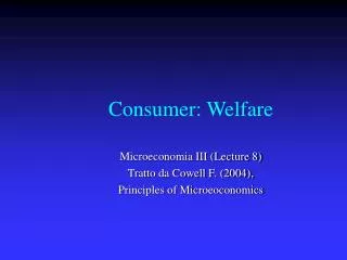 Consumer: Welfare