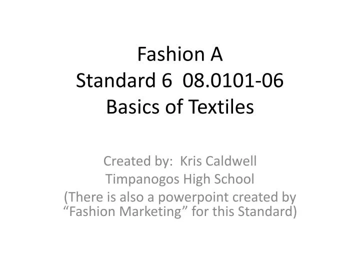 fashion a standard 6 08 0101 06 basics of textiles