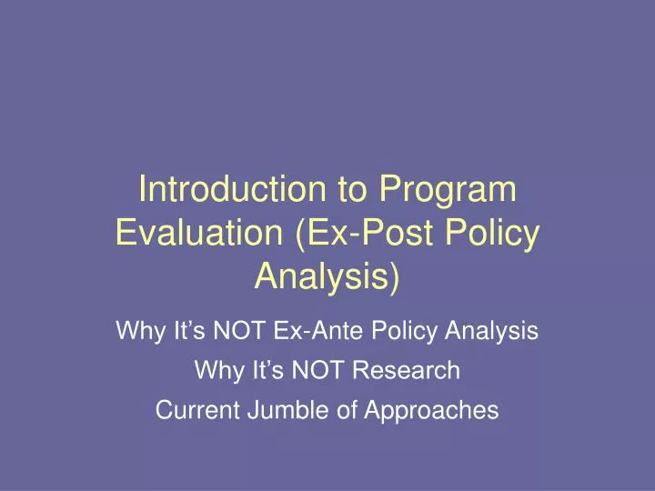 introduction to program evaluation ex post policy analysis
