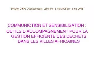 Session CIFAL Ouagadougou : Lomé du 13 mai 2008 au 16 mai 2008
