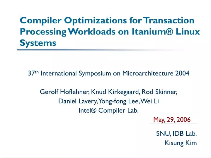 compiler optimizations for transaction processing workloads on itanium linux systems