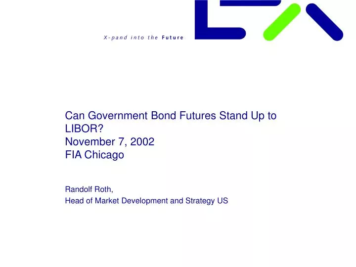 can government bond futures stand up to libor november 7 2002 fia chicago