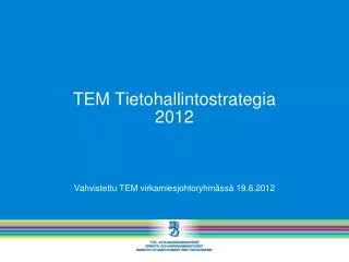TEM Tietohallintostrategia 2012