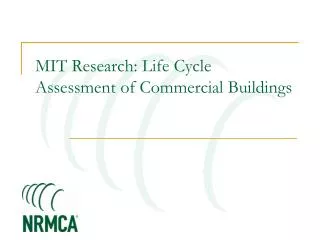 MIT Research: Life Cycle Assessment of Commercial Buildings