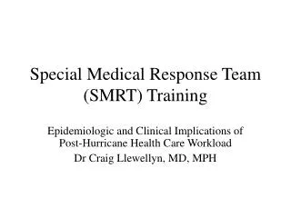 Special Medical Response Team (SMRT) Training