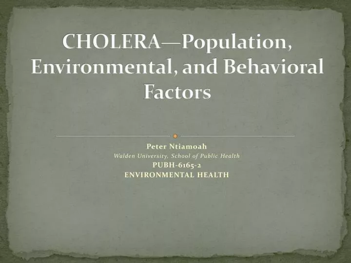 cholera population environmental and behavioral factors