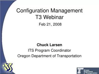 Configuration Management T3 Webinar Feb 21, 2008