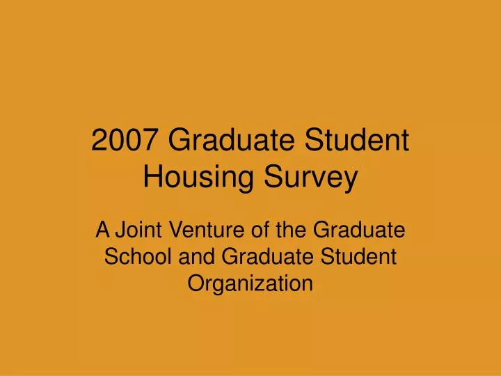 2007 graduate student housing survey