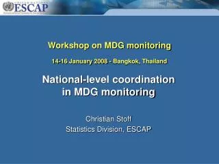 Workshop on MDG monitoring 14-16 January 2008 - Bangkok, Thailand