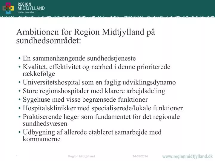 ambitionen for region midtjylland p sundhedsomr det