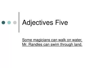 Adjectives Five