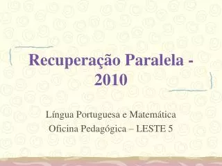 Recuperação Paralela - 2010