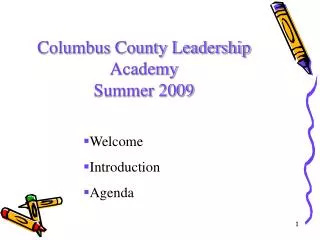 Columbus County Leadership Academy Summer 2009