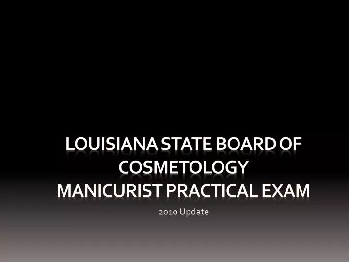 louisiana state board of cosmetology manicurist practical exam