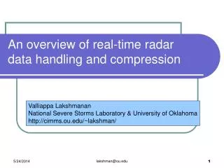An overview of real-time radar data handling and compression