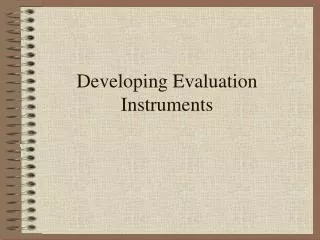 Developing Evaluation Instruments