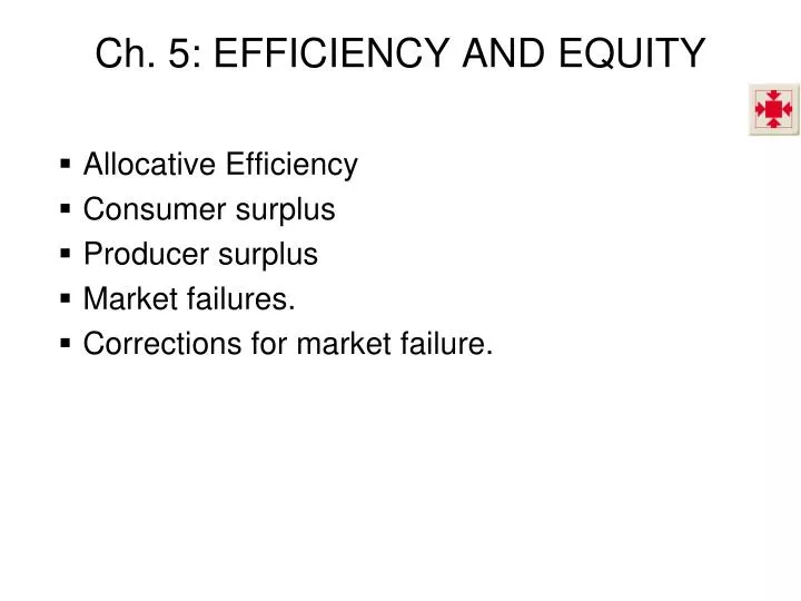 ch 5 efficiency and equity