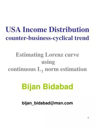 USA Income Distribution counter-business-cyclical trend Estimating Lorenz curve using continuous L 1 norm estimation B