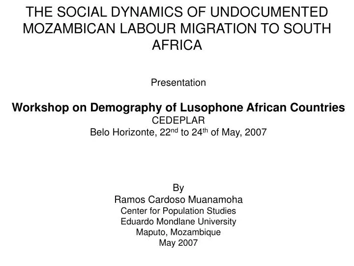 the social dynamics of undocumented mozambican labour migration to south africa