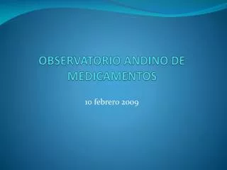 OBSERVATORIO ANDINO DE MEDICAMENTOS