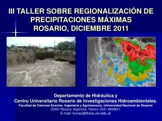 Departamento de Hidráulica y Centro Universitario Rosario de Investigaciones Hidroambientales.