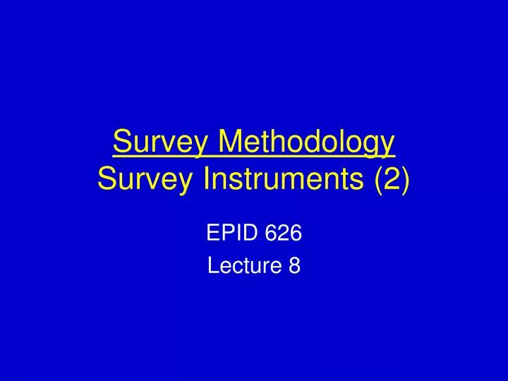 survey methodology survey instruments 2