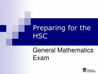 Preparing for the HSC