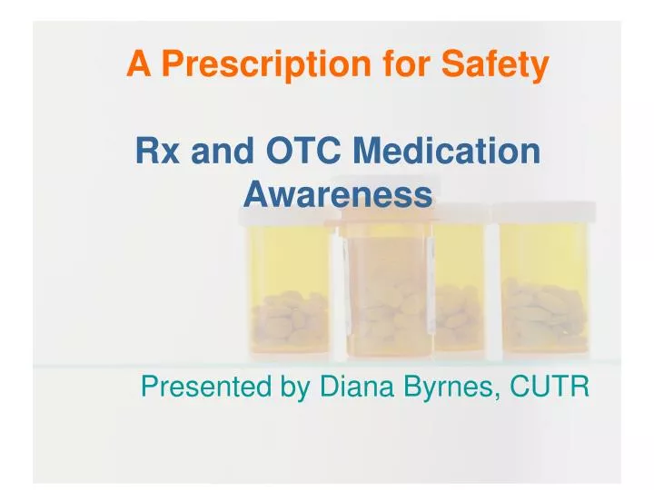 a prescription for safety rx and otc medication awareness