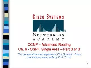 CCNP – Advanced Routing Ch. 6 - OSPF, Single Area – Part 3 or 3