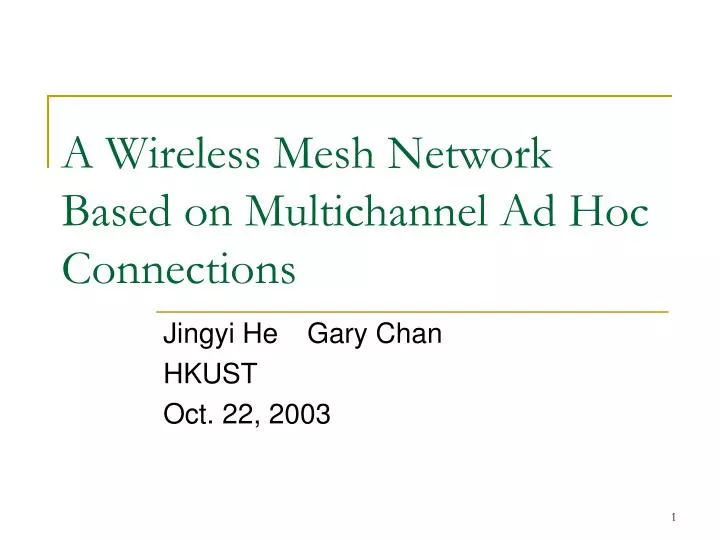 a wireless mesh network based on multichannel ad hoc connections