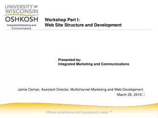 Workshop Part I: Web Site Structure and Development