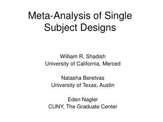 Meta-Analysis of Single Subject Designs