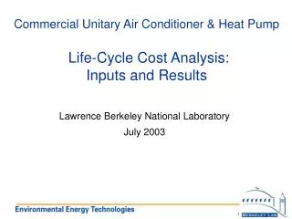 Commercial Unitary Air Conditioner &amp; Heat Pump Life-Cycle Cost Analysis: Inputs and Results