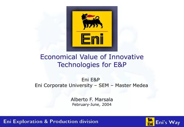 economical value of innovative technologies for e p