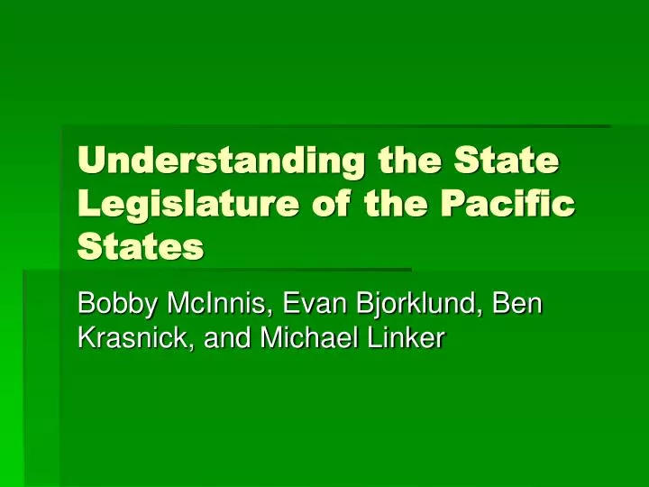 understanding the state legislature of the pacific states
