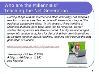 Who are the Millennials? Teaching the Net Generation