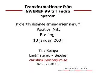 Transformationer från SWEREF 99 till andra system