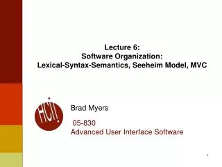 Lecture 6: Software Organization: Lexical-Syntax-Semantics, Seeheim Model, MVC