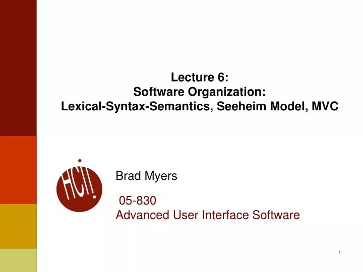 lecture 6 software organization lexical syntax semantics seeheim model mvc