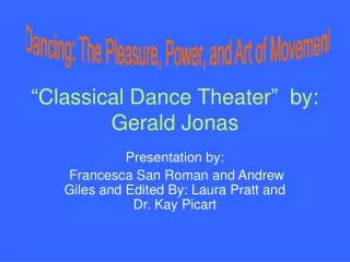“Classical Dance Theater” by: Gerald Jonas