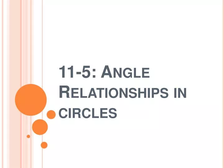 11 5 angle relationships in circles