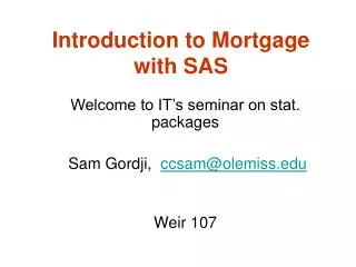 Introduction to Mortgage with SAS