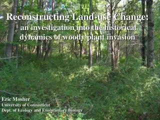 Reconstructing Land-use Change: an investigation into the historical dynamics of woody plant invasion